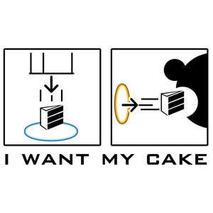 I want my cake.